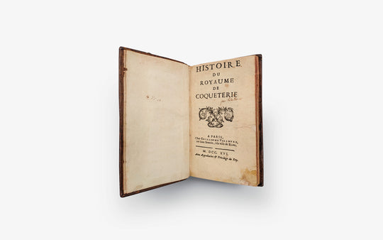 Histoire du Royaume de Coqueterie - recueil de quatre livres satiriques