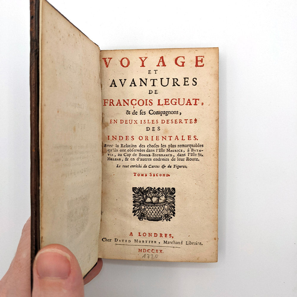 Voyage et aventures de François Leguat et de ses compagnons en deux îles désertes des Indes Orientales.