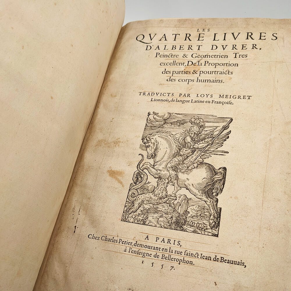 DÜRER Albrecht - Les quatres livres d'Albert Durer. 1557